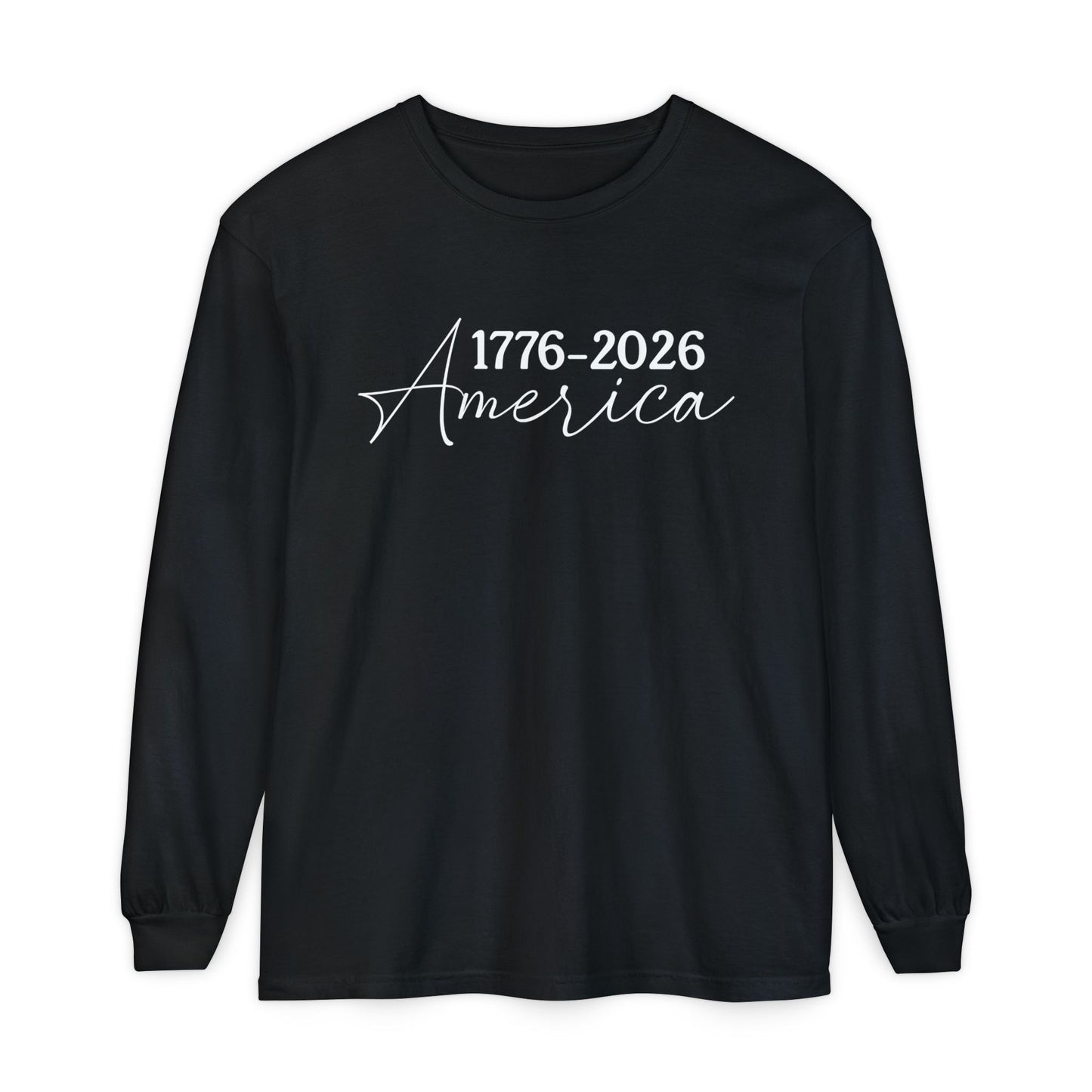 America 1776–2026 Long Sleeve Shirt — Patriotic Anniversary Tee