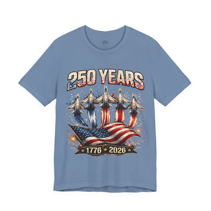 250 Years Patriotic T-Shirt – American Flag & Jets, 1776–2026 Anniversary Tee