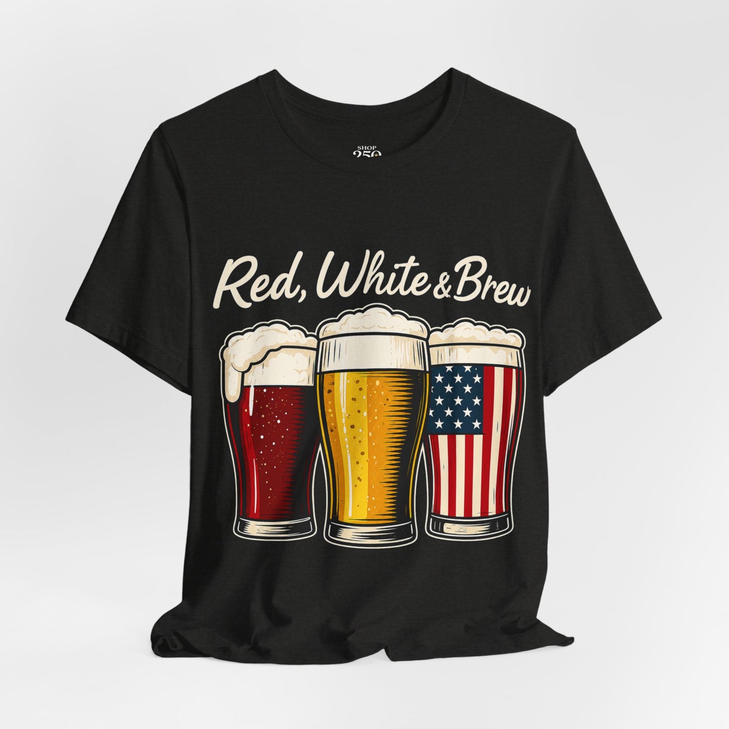 America 250 Red White Brew Beer Tee — Patriotic 4th of July T-Shirt