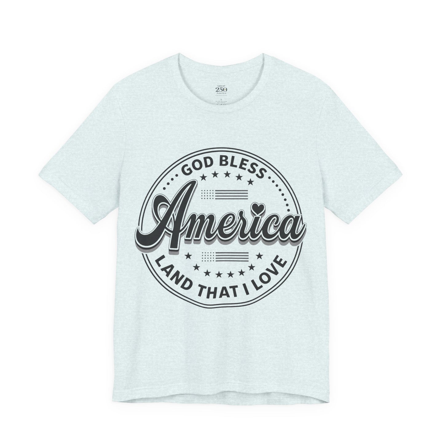 America 250 Land That I Love Tee