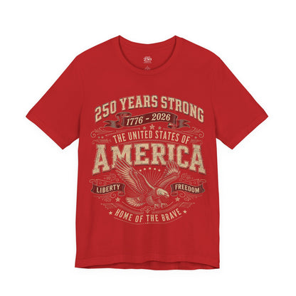 America 250 Eagle Liberty Tee red unisex crew neck, 250 Years Strong 1776–2026