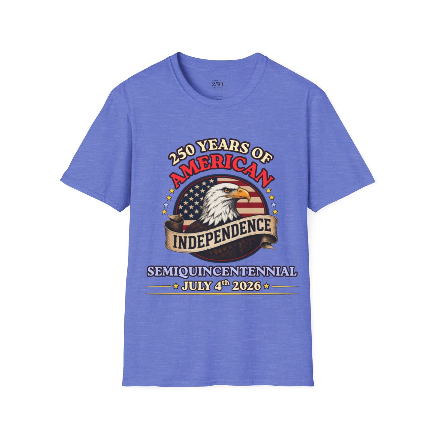250 Years of American Independence T-Shirt — Patriotic Eagle July 4th Tee