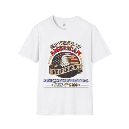 250 Years of American Independence T-Shirt — Patriotic Eagle July 4th Tee