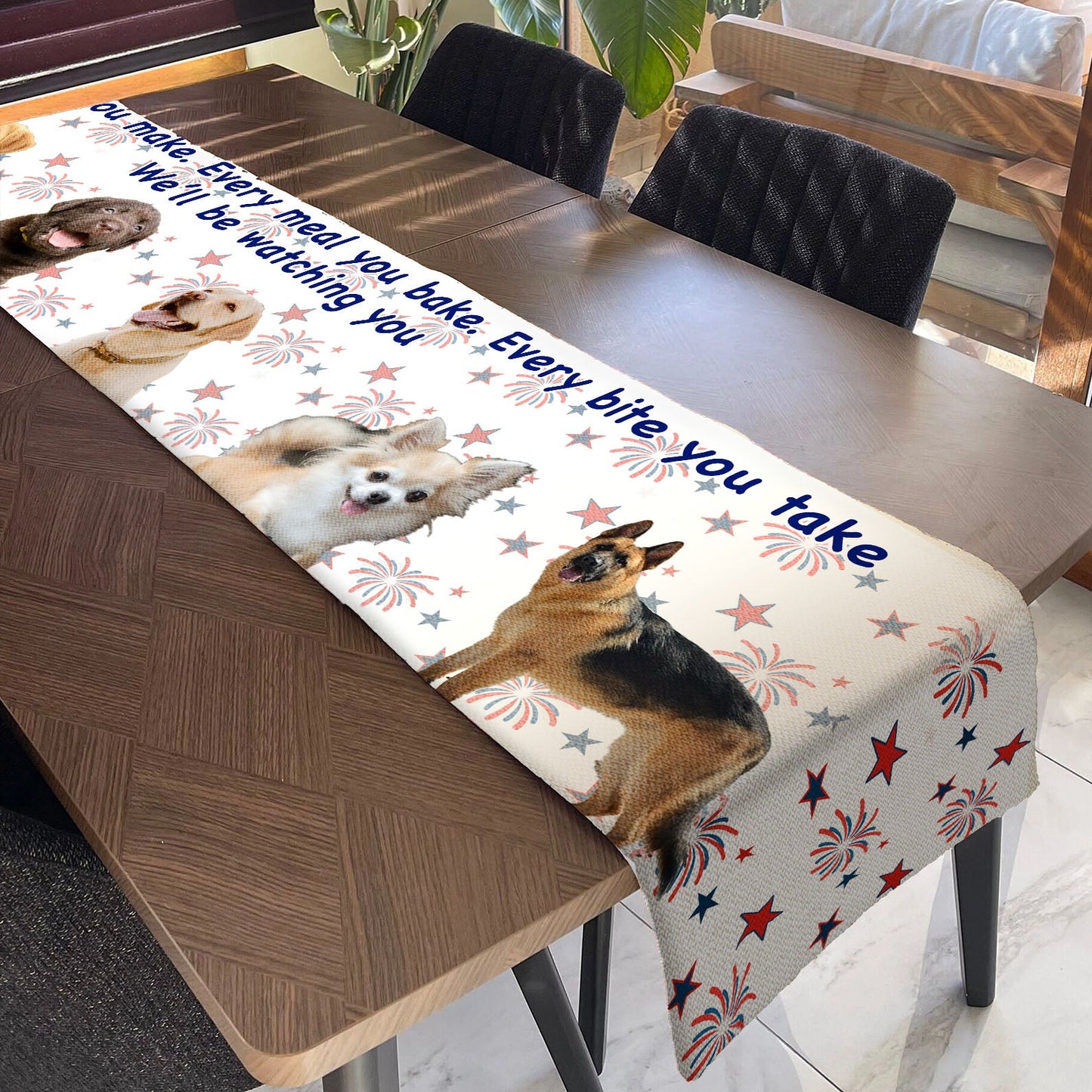 Personalized Every Snack You Make Table Runner | Custom Dog Photo | Patriotic 4th Of July Table Runner For Kitchen 682342
