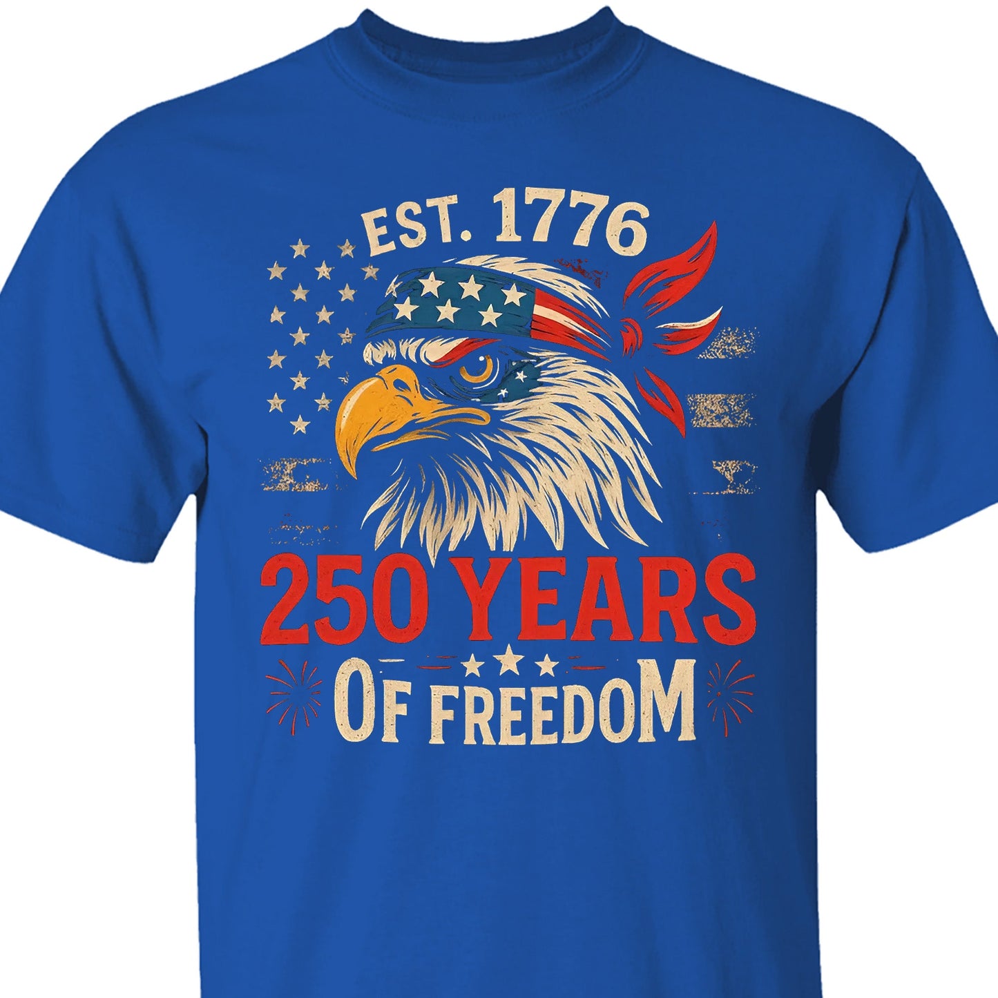 250 Years Of Freedom Shirt | Happy 250th Birthday USA Shirt | America 250th Anniversary Tee | US Flag Vintage Style T-Shirt 682533