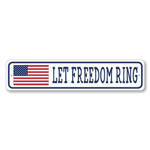 Let Freedom Ring US American Flag Sign