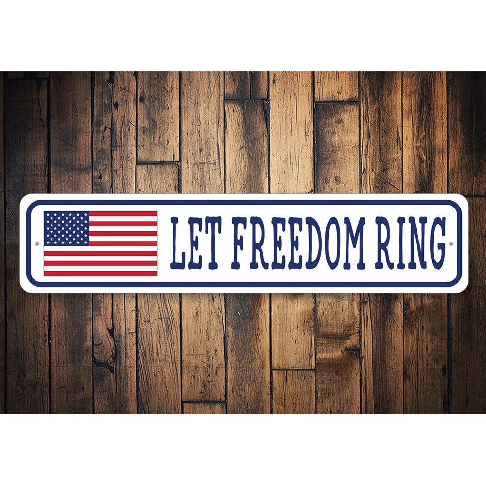 Let Freedom Ring US American Flag Sign