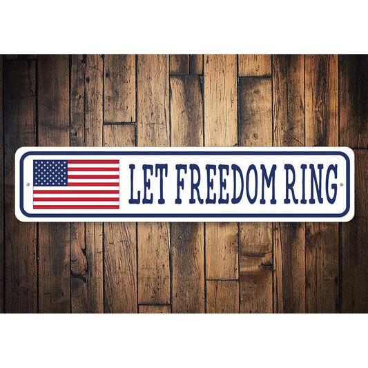 Let Freedom Ring US American Flag Sign