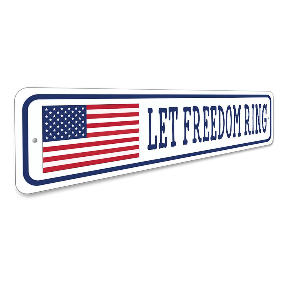Let Freedom Ring US American Flag Sign