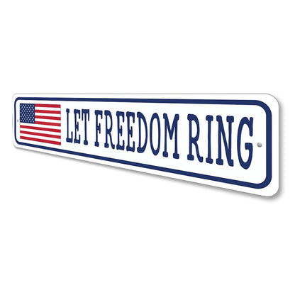 Let Freedom Ring US American Flag Sign