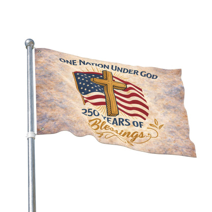 America: 250 Years of Blessings “One Nation Under God” Flag & Cross Patriotic Flag (Double-Sided)