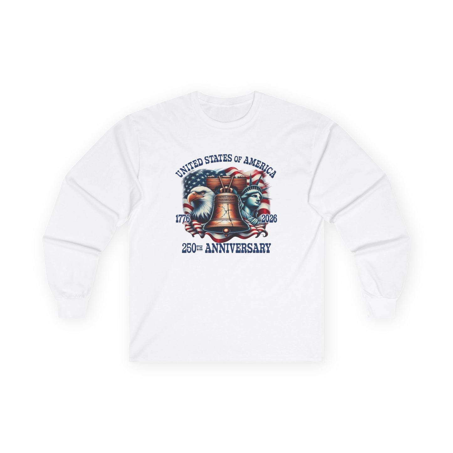 America 250th Anniversary Liberty & Freedom Long Sleeve T-Shirt – 1776–2026 Edition