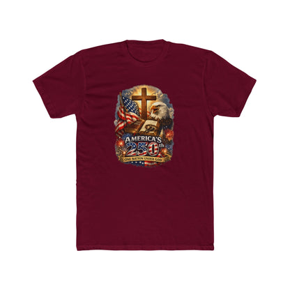 Built on Faith, Forged in Freedom – America’s 250th Anniversary T-Shirt