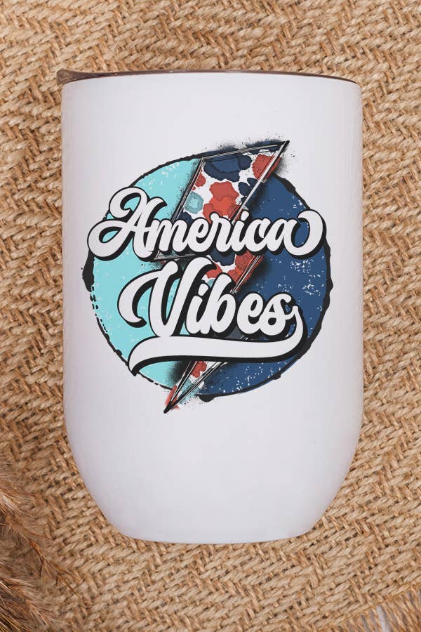 Patriotic All American Vibes USA Bolt Wine Cup Tumbler