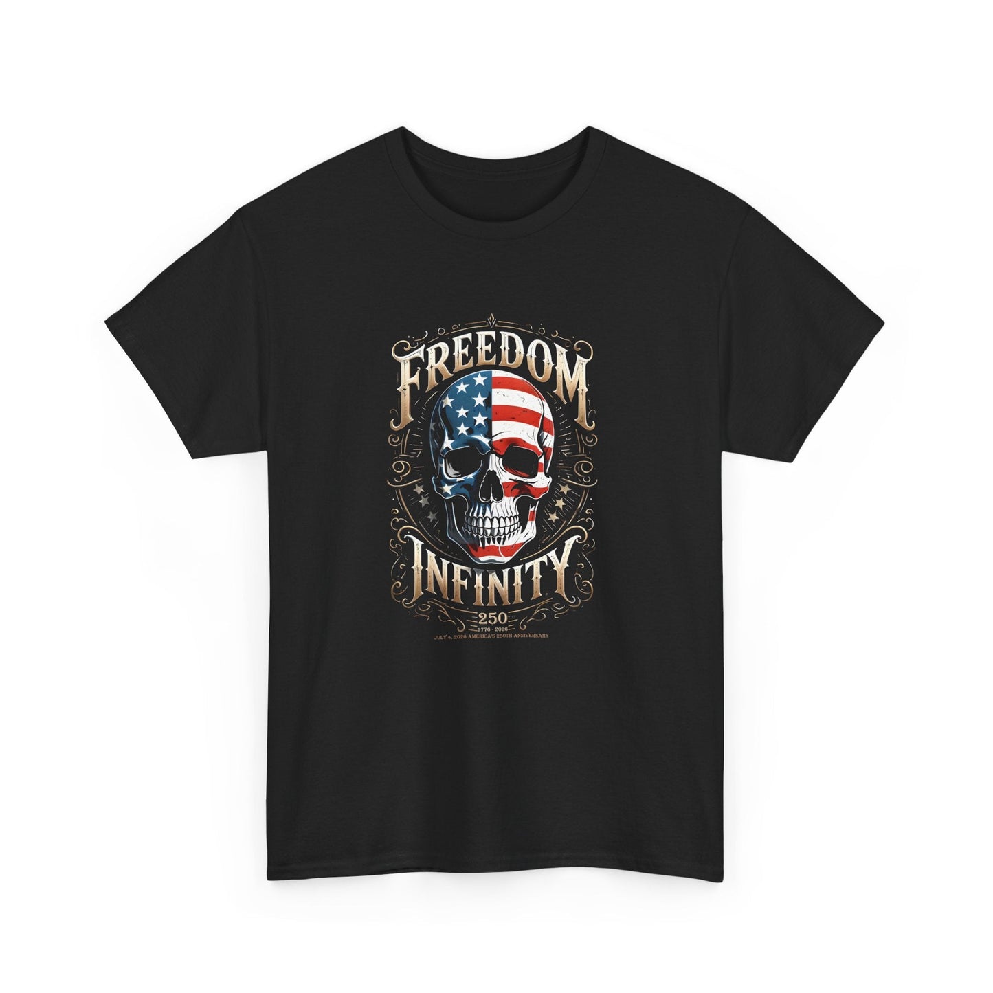 Freedom Infinity America 250 Years Skull T-Shirt