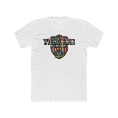 Patriotic We the People America’s 250th Anniversary T-Shirt