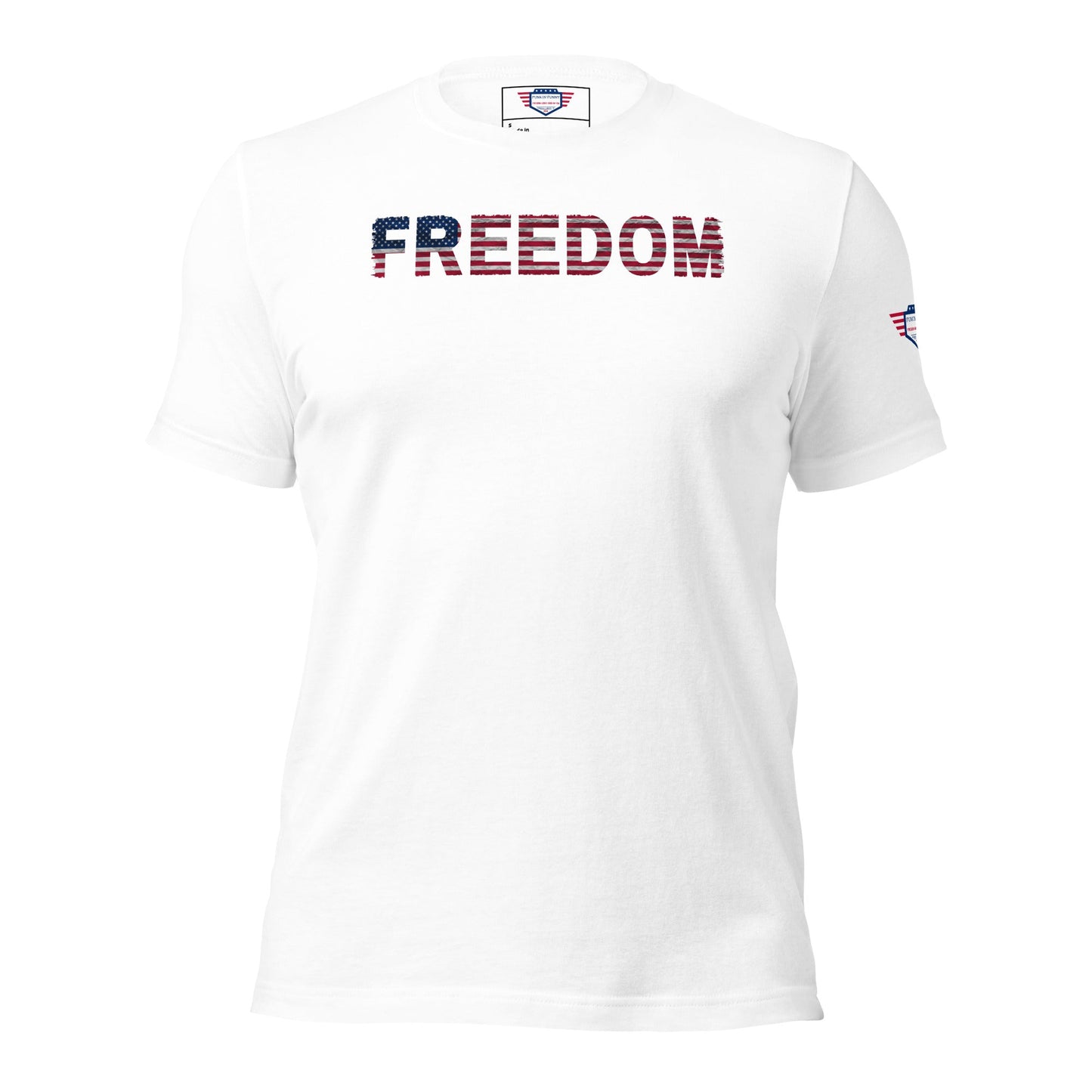 Freedom Unisex T-Shirt | Liberty Statement Tee