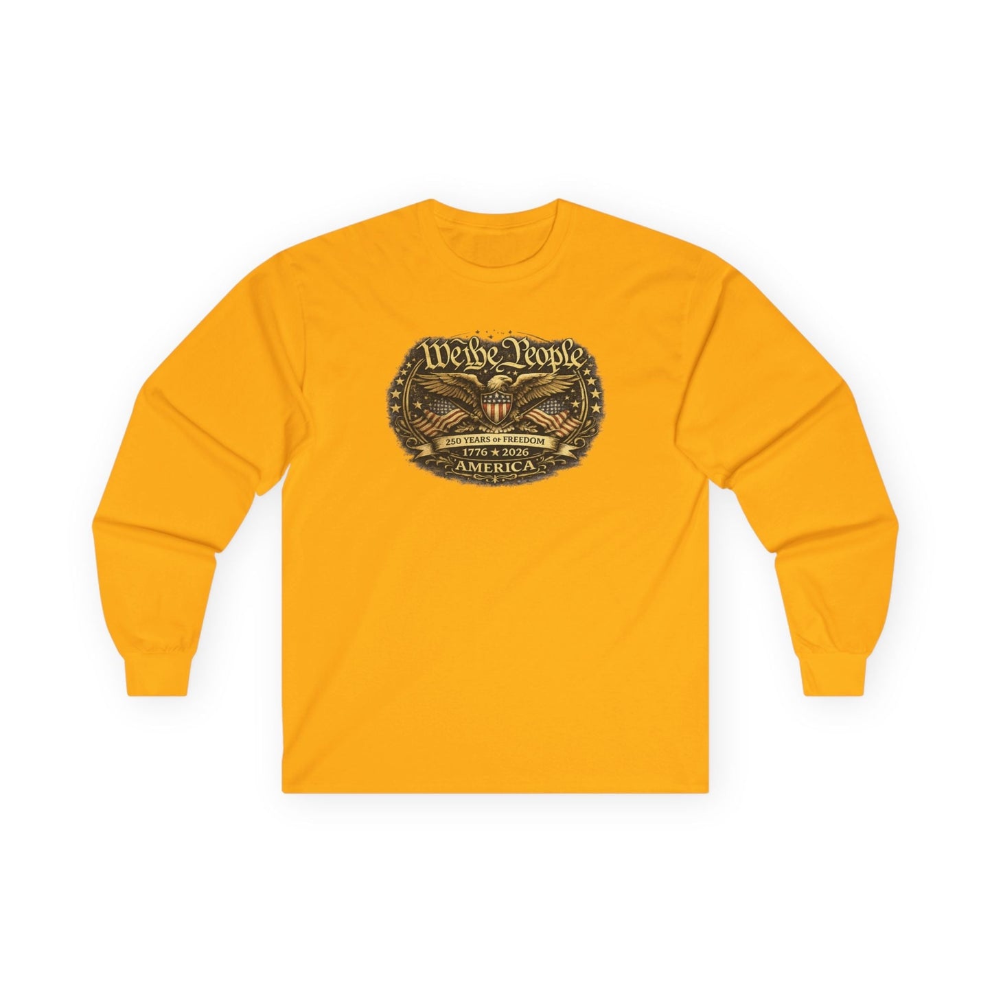 We the People – 250 Years of Freedom Heritage Long-Sleeve T-Shirt (1776–2026 Edition)