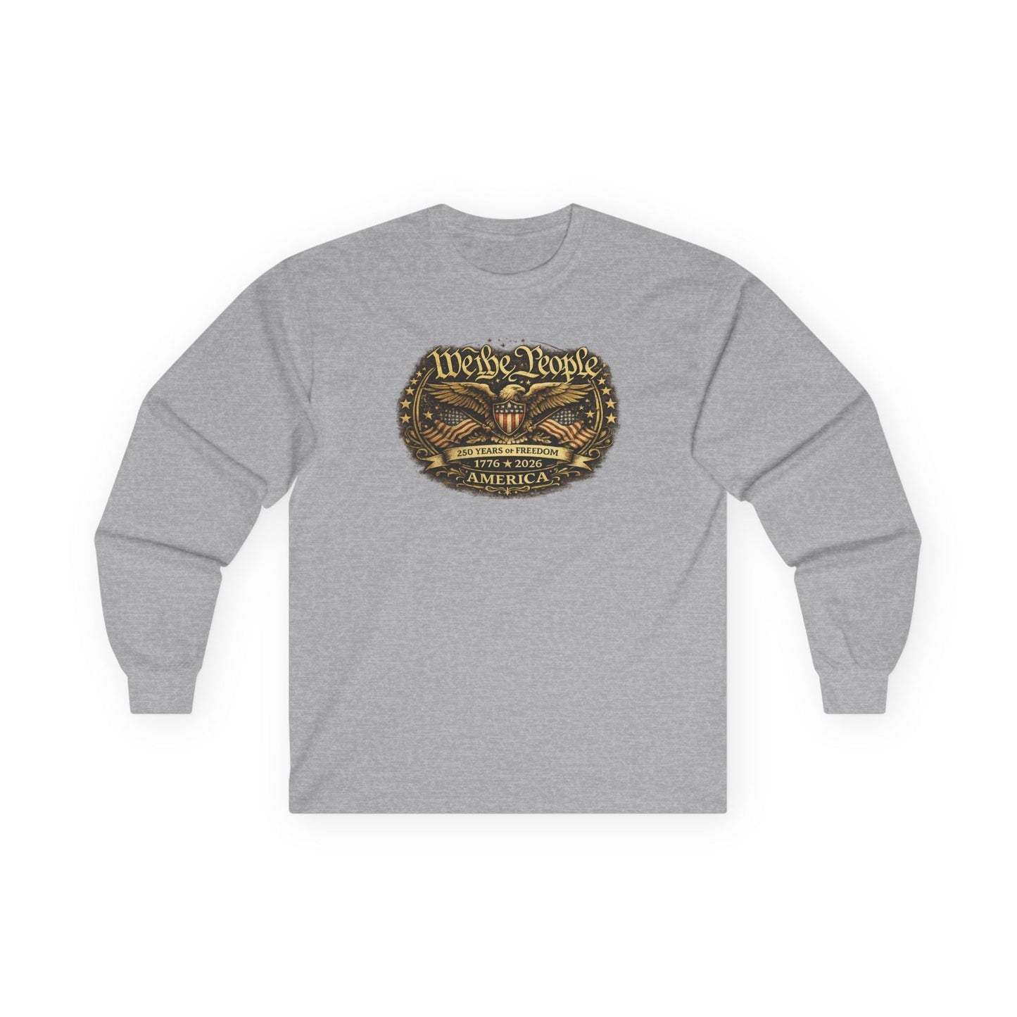 We the People – 250 Years of Freedom Heritage Long-Sleeve T-Shirt (1776–2026 Edition)