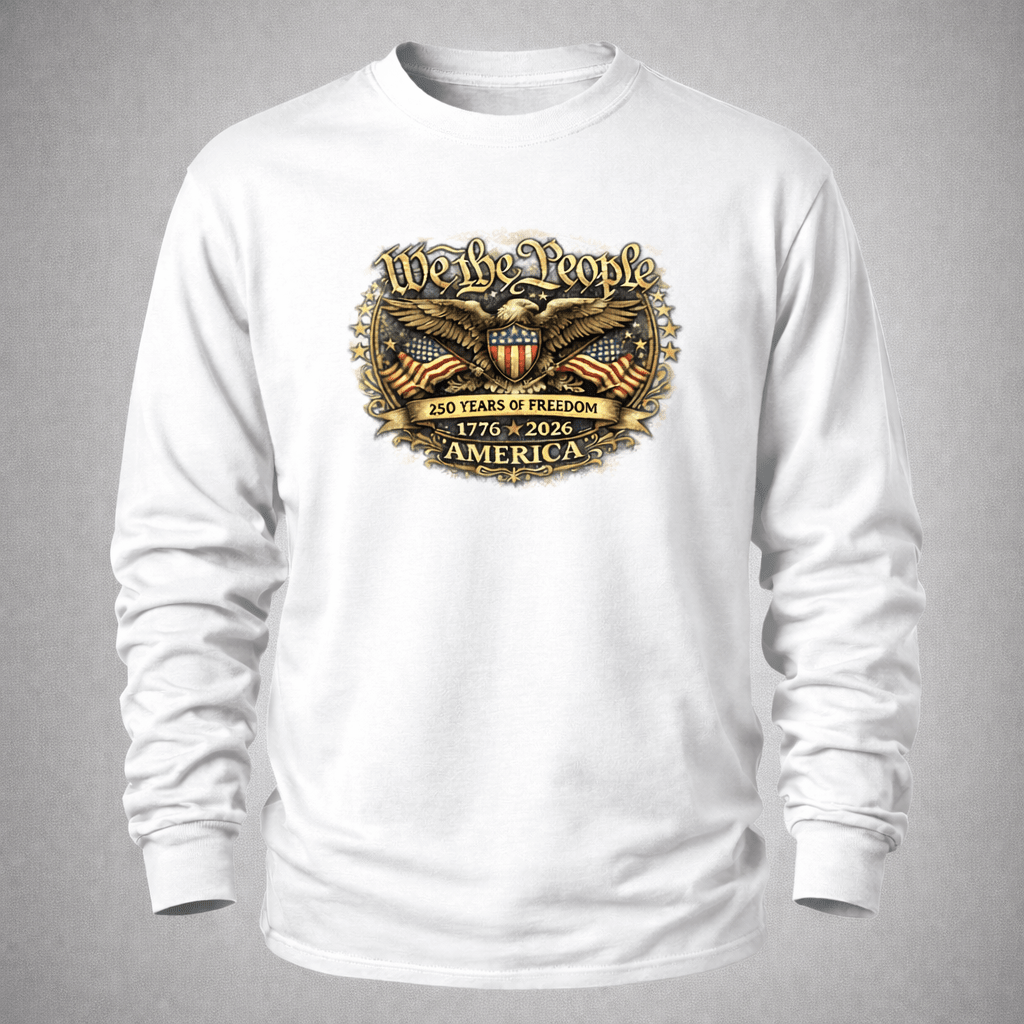 We the People – 250 Years of Freedom Heritage Long-Sleeve T-Shirt (1776–2026 Edition)