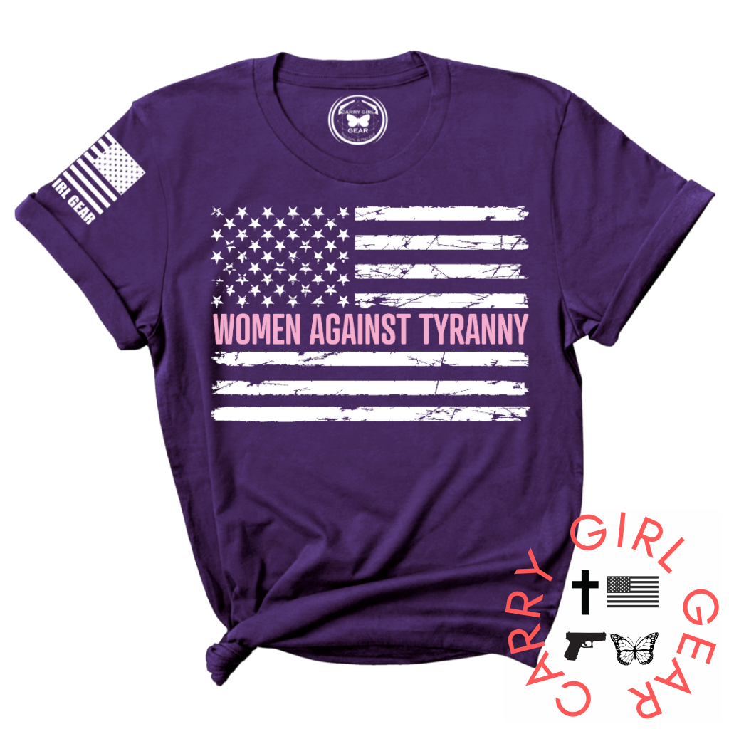 WOMEN AGAINST TYRANNY Tee – Patriotic Shirt | Shop250America