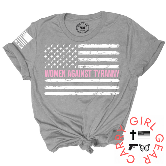 WOMEN AGAINST TYRANNY Tee – Patriotic Shirt | Shop250America